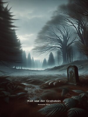 cover image of Kalt wie der Grabstein